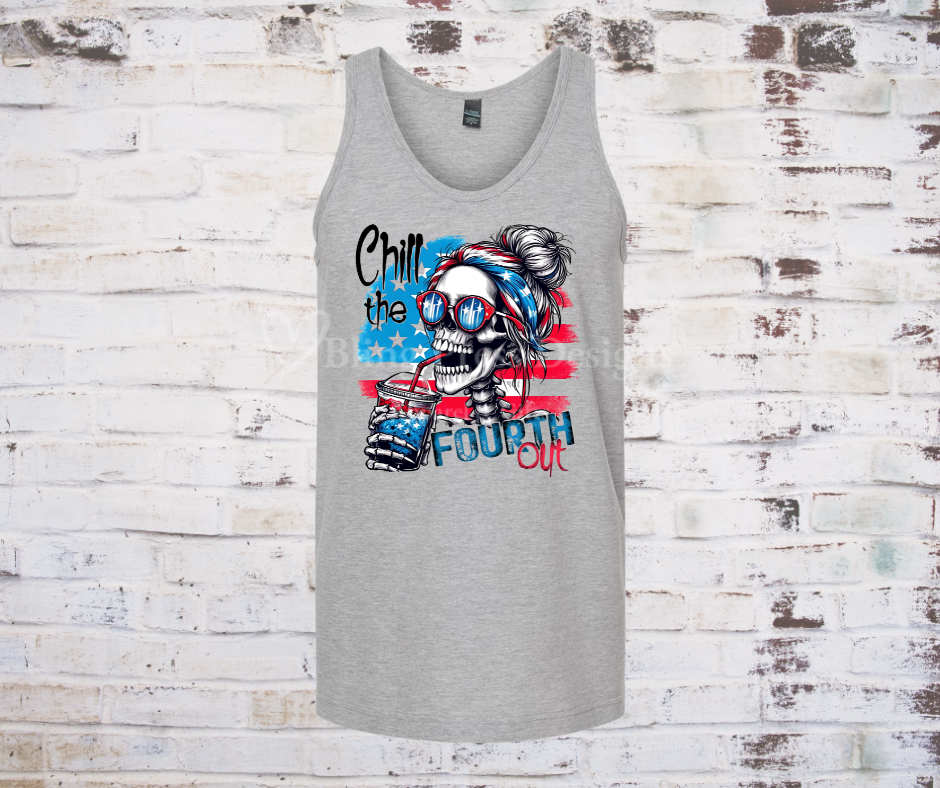 Skeleton wearing patriotic sunglasses and holding a drink, with the phrase "Chill the Fourth Out" on a festive Fourth of July graphic tank.