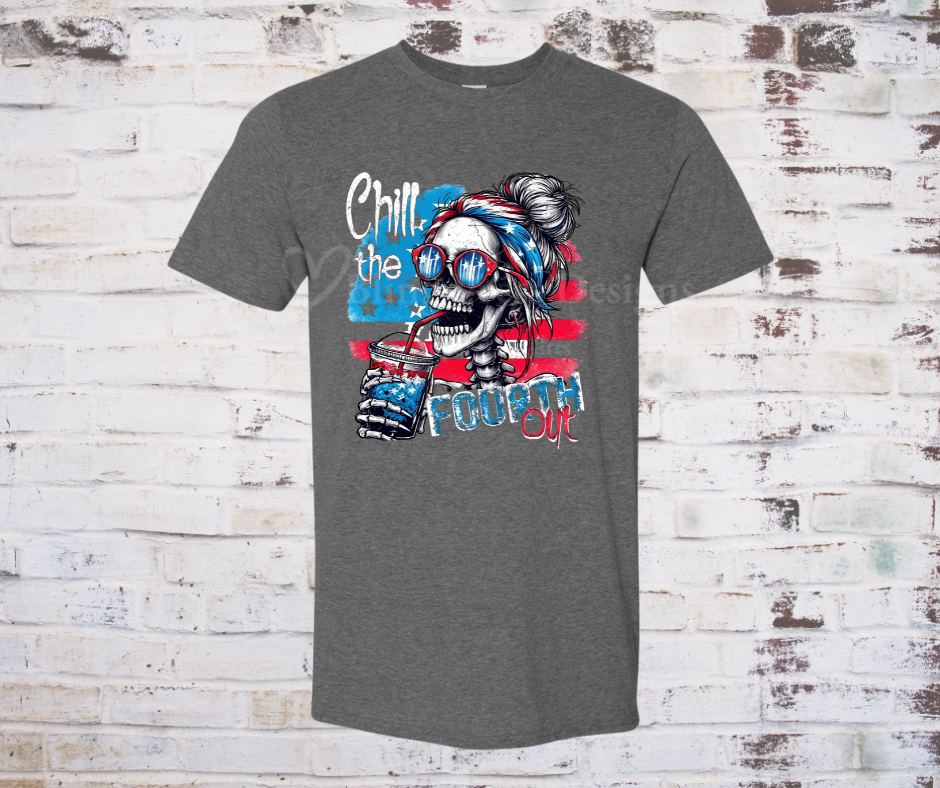 Skeleton wearing patriotic sunglasses and holding a drink, with the phrase "Chill the Fourth Out" on a festive Fourth of July graphic tee.