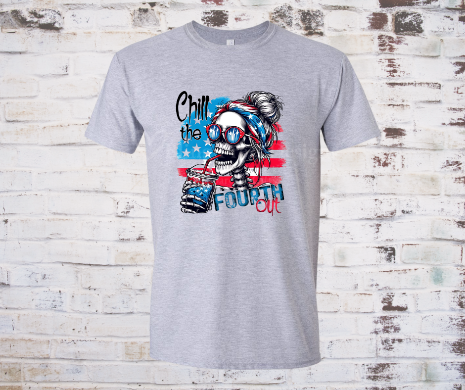 Skeleton wearing patriotic sunglasses and holding a drink, with the phrase "Chill the Fourth Out" on a festive Fourth of July graphic tee.