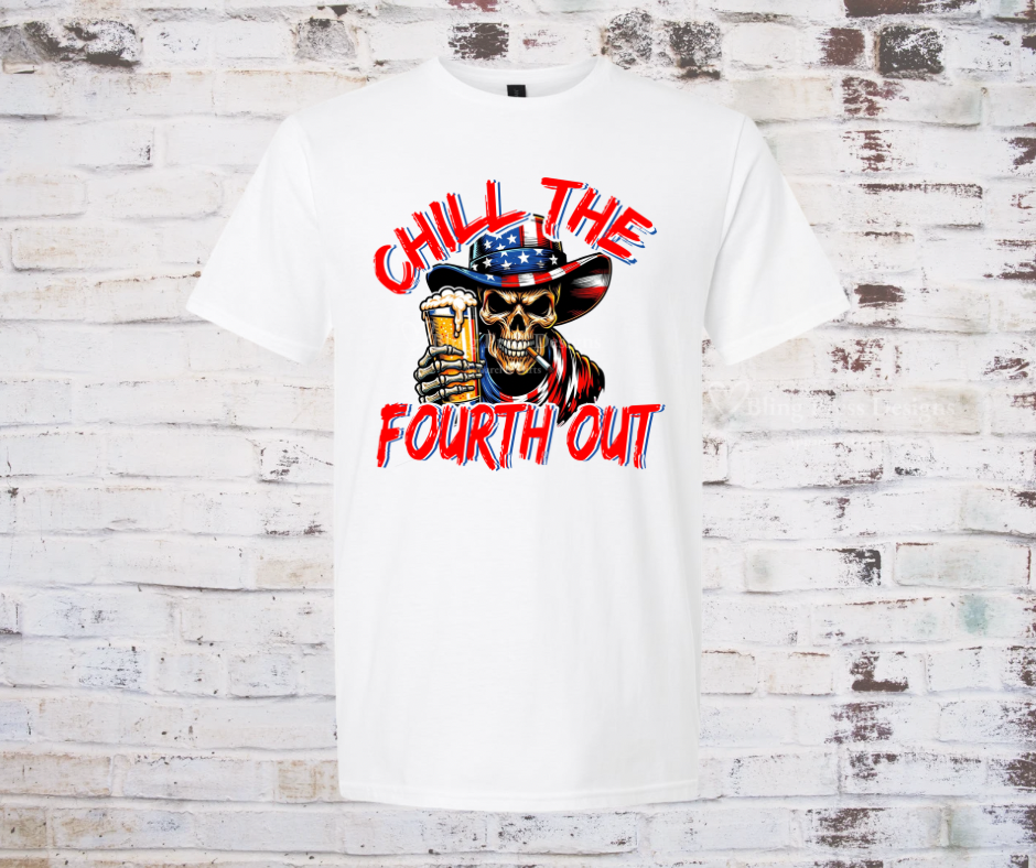 Skeleton wearing patriotic cowboy hat and holding a drink, with the phrase "Chill the Fourth Out" on a festive Fourth of July white graphic tee.