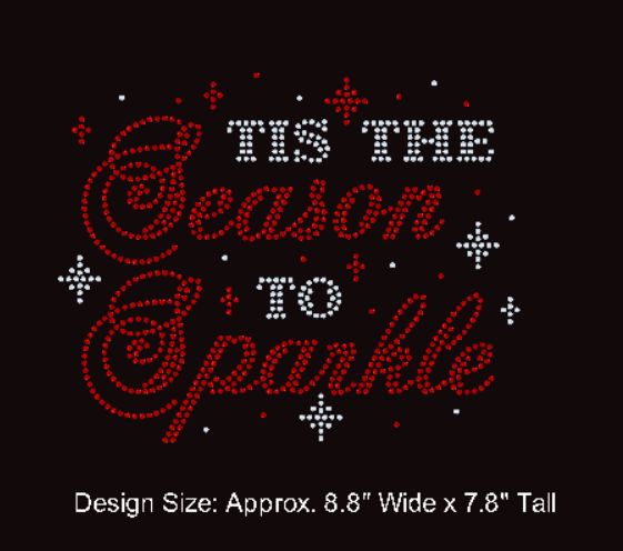 Size mock up for rhinestone design that reads “Tis the Season to Sparkle” in shimmering festive lettering.