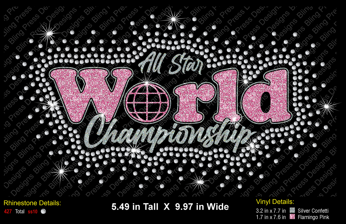 A rhinestone-style graphic reading 'All Star World Championship' on a black background, with pink glitter lettering for 'World' and silver glitter lettering for the rest. The image includes repeated 'Bling Press Design' watermarks and small text detailing the rhinestone count and vinyl dimensions.