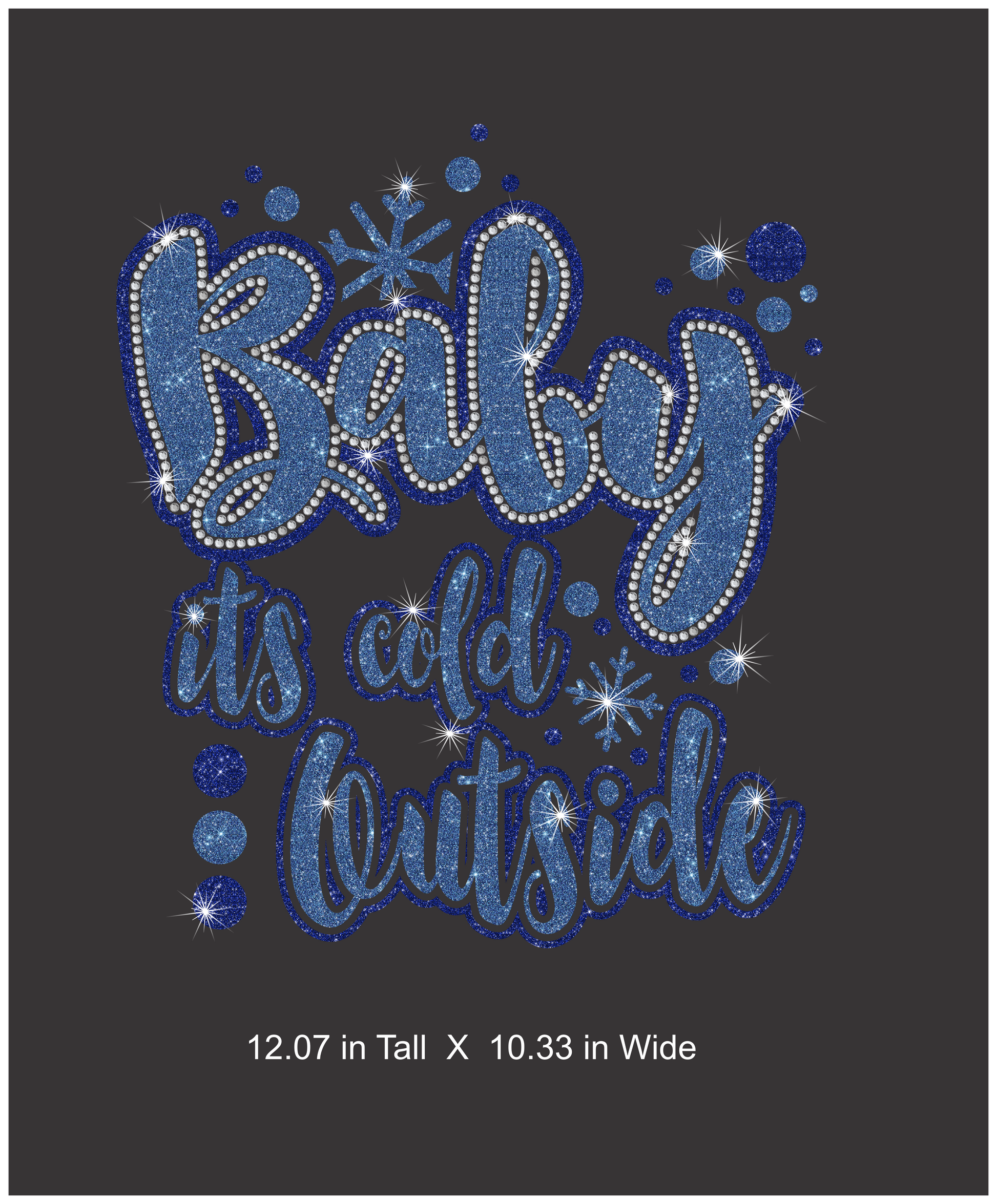 Decorative text 'Baby it's cold outside' with blue rhinestone-like letters on a black background.