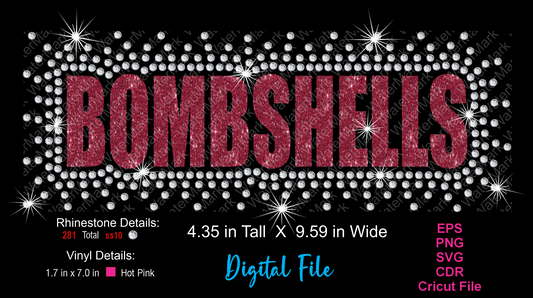 Digital preview of a rhinestone-embellished text design reading “BOMBSHELLS” in glittery pink lettering on a black background, with rhinestone and vinyl detail text, dimensions, file formats, and Cricut file labeling.