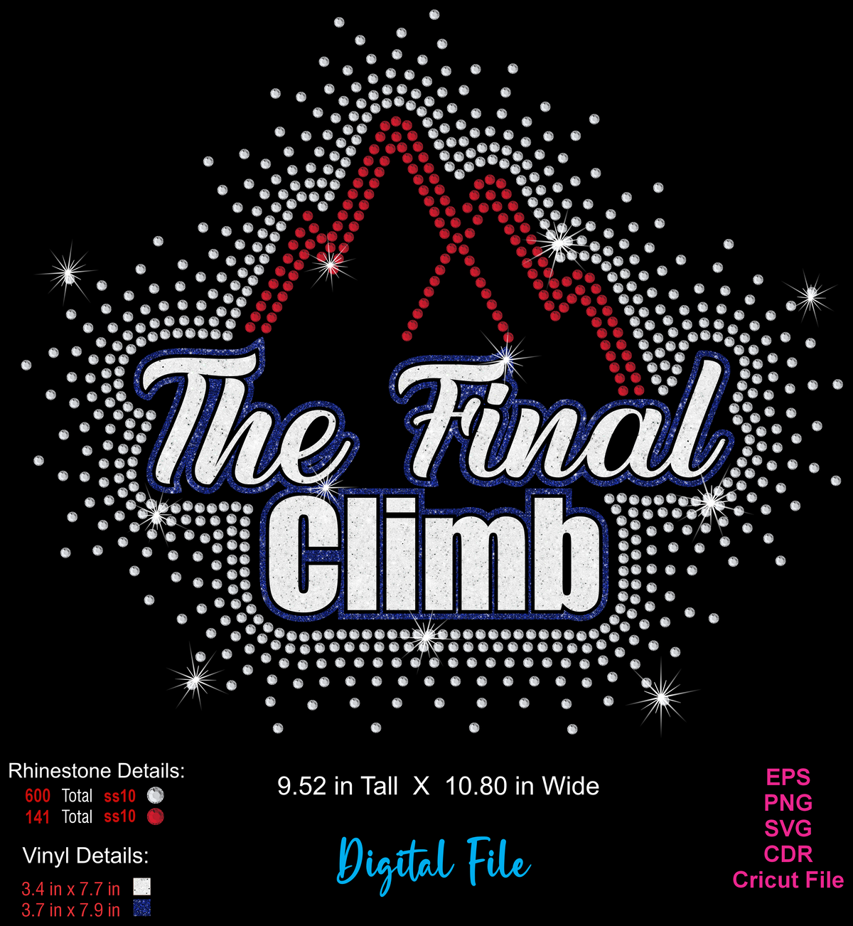 Digital graphic design file featuring the text 'The Final Climb' in stylized rhinestone lettering, with a red diamond mountain peak behind it and a circular ring of white rhinestones on a black background. Product details and file formats are shown in text overlays.
