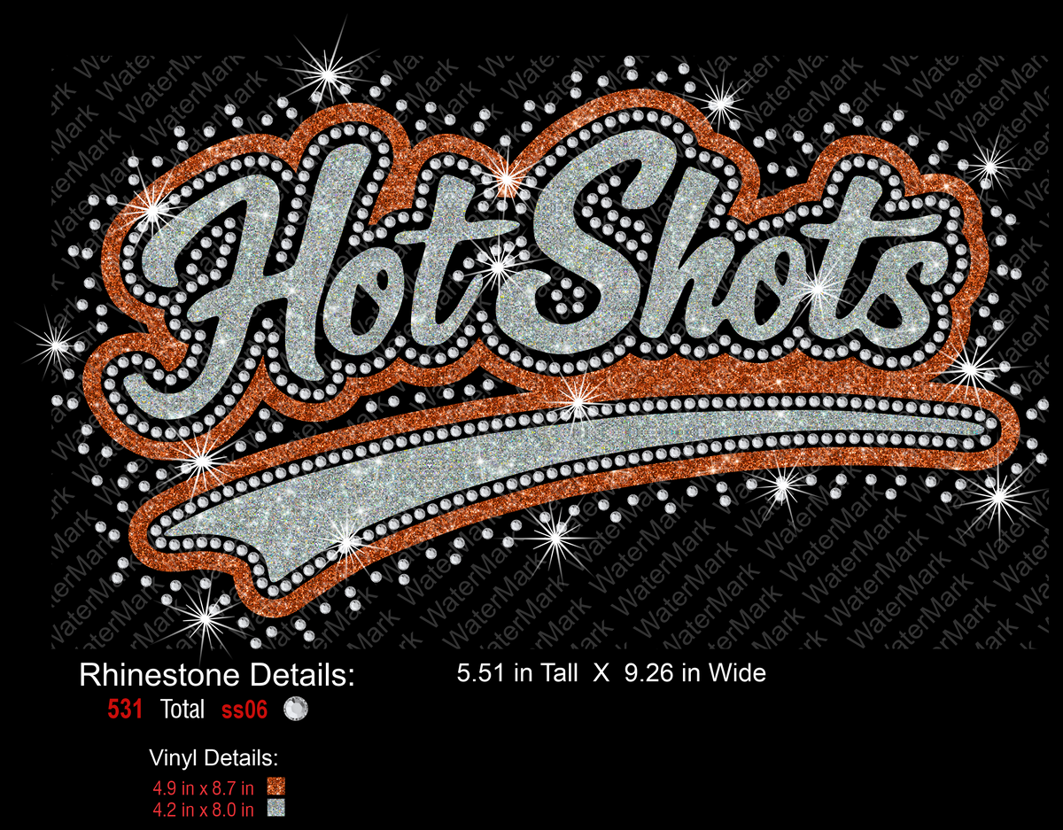 A rhinestone Design  'Hot Shots' graphic  on a black background, with size and vinyl details printed below. The design features silver glitter-style lettering with white rhinestone dots, an orange glitter outline, and a curved silver banner below.