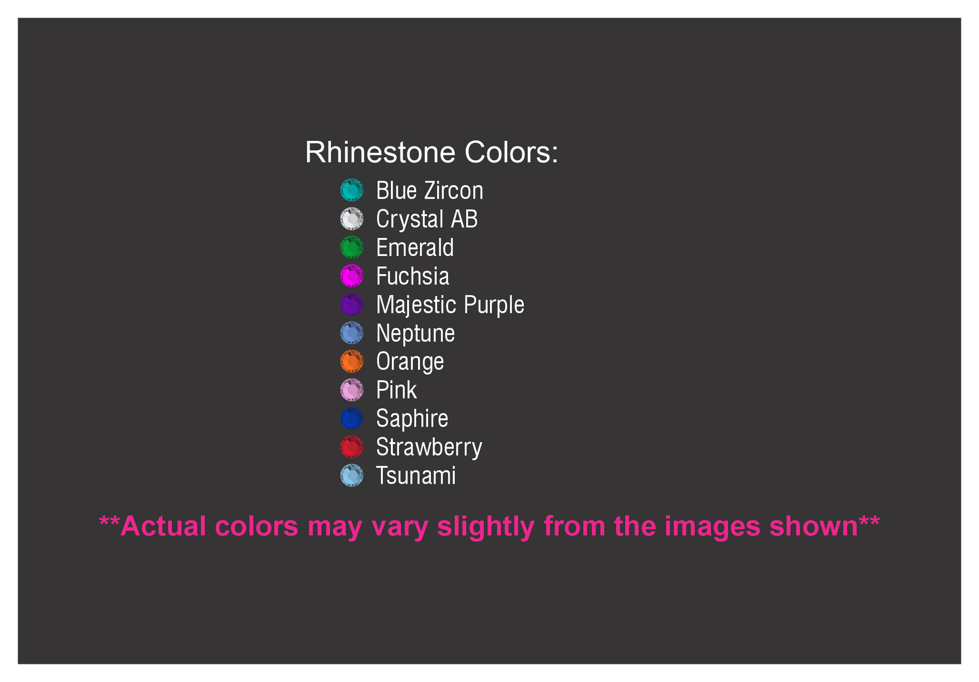 A dark gray informational graphic titled 'Rhinestone Colors:' listing gemstone color options with small colored icons and text noting that actual colors may vary slightly.